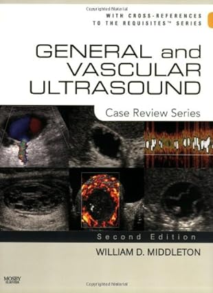 General and Vascular Ultrasound: Case Review Series (2nd Edition) - Orginal Pdf
